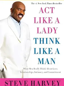 Act Like a Lady, Think Like a Man, Expanded Edition : What