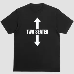 Short sleeve shirt, TWO SEATER, Adult funny T-shirt, Gift for Woman and Man