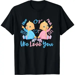 Pink or Blue, Boy or Girl We Love You - Gender Reveal T-Shirt