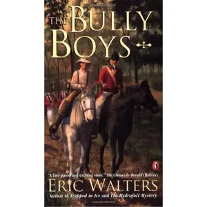 USED-The Bully Boys by Eric Walters (Paperback)