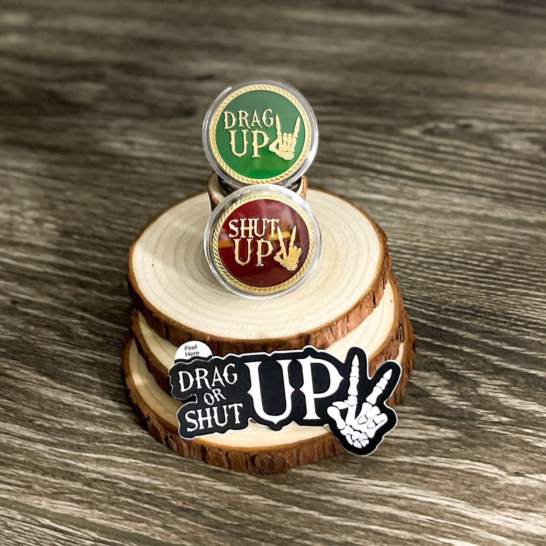 Drag Up or Shut Up Challenge Coin and Sticker Set