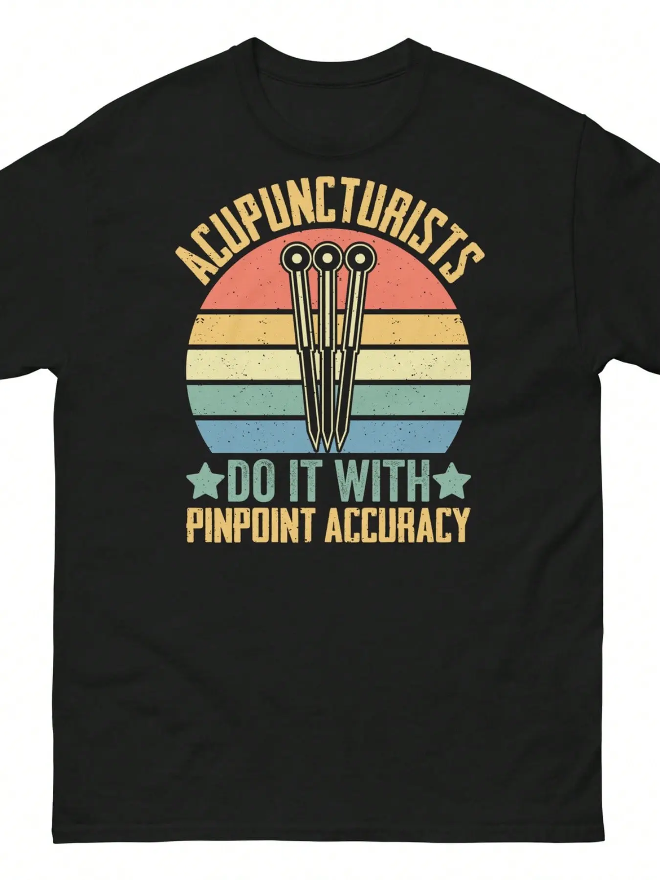 Unisex Classic Acupuncture Themed Graphic T-Shirt, "Acupuncturists Do It With Pinpoint Accuracy", Casual Short Sleeve Gift For Acupuncture Enthusiasts Men Women