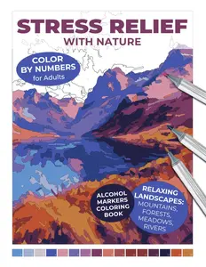 Stress Relief with Nature: Color by Numbers for Adults: Alcohol Markers Coloring Book | Relaxing Landscapes: Mountains, Forests, Fields, Rivers (Color ... for Adults: An Alcohol Marker Coloring Book)