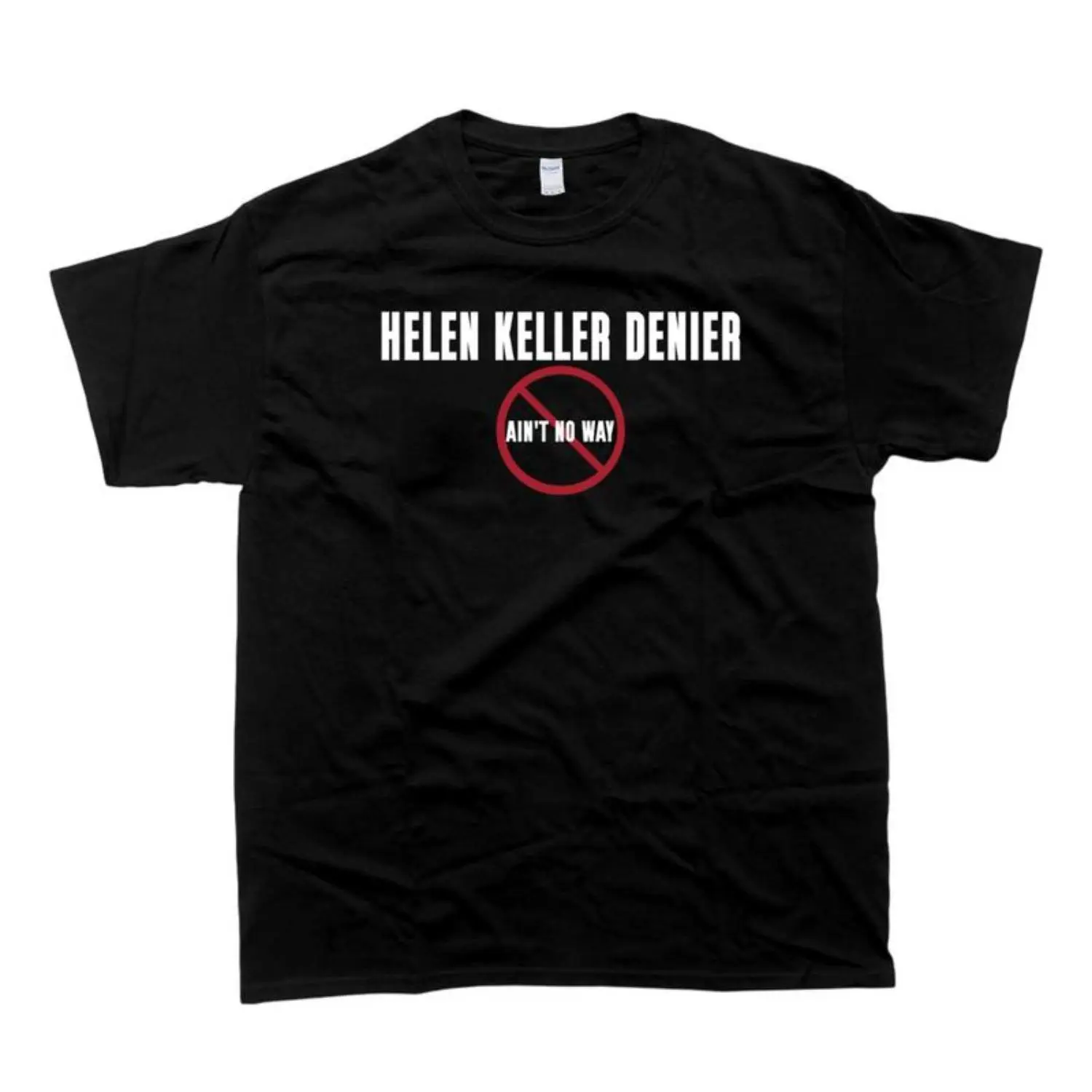Helen Keller "Ain't No Way" Unisex Heavy Cotton T-Shirt