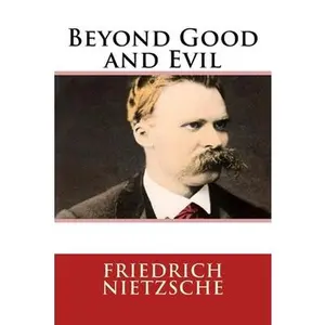 USED-Beyond Good and Evil by Nietzsche, Friedrich (Paperback)