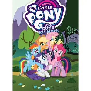 USED-My Little Pony: The Cutie Re-Mark by Haber, Josh (Paperback)