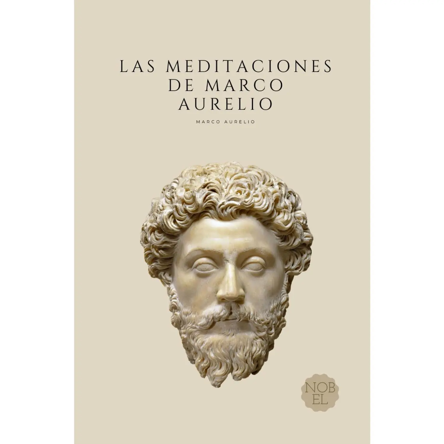Las Meditaciones de Marco Aurelio: Filosofía Romana (Spanish Edition)