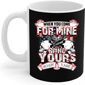 Veteran Mug When You Come For Mine Bring Yours Moaon Aabe For Veteran Coffee Mug 11oz