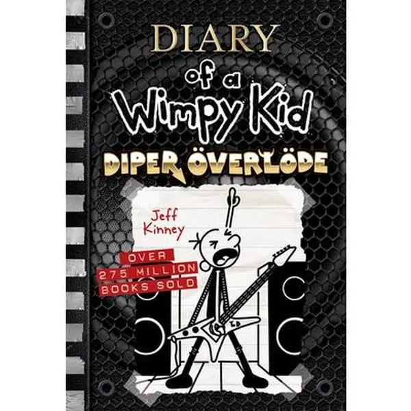 Diper Överlöde (Diary of a Wimpy Kid #17): A Rock 'n' Roll Road Trip Gone Wrong from the #1 International Bestselling Diary of a Wimpy Kid Series (Boo -- Jeff Kinney, Hardcover