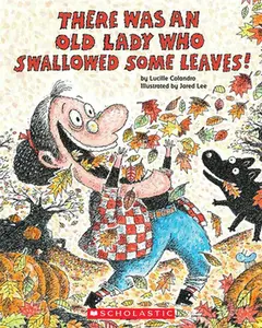 USED Book - There Was an Old Lady Who Swallowed Some Leaves! by Colandro, Lucille (Paperback) - english