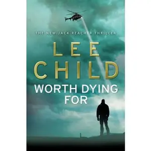 USED-Worth Dying For: (Jack Reacher 15) by Lee Child (Paperback)
