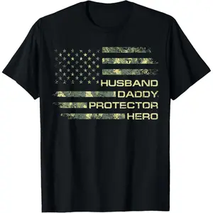 Husband Daddy Protector Hero Fathers Day Camo American Flag T-Shirt