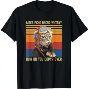 Mike Echo Oscar Whisky How Do You Copy - Vintage Cat Pilot T-Shirt