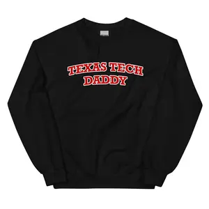 Texas Tech Daddy Sweatshirt