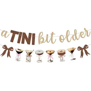 A Tini Bit Older Birthday Banner Espresso Martini Garland for Espresso Martini Decor Tini Bit Older Party Decorations