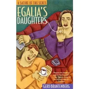 USED-Egalia's Daughters: A Satire of the Sexes by Gerd Brantenberg (Paperback)