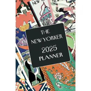 The New Yorker Planner 2025: 12 iconic covers | 1 week per page | Vision Board | Positive checklist Paperback – December 17, 2024