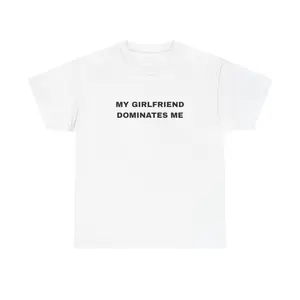 GIRLFRIEND DOMINATE Tee