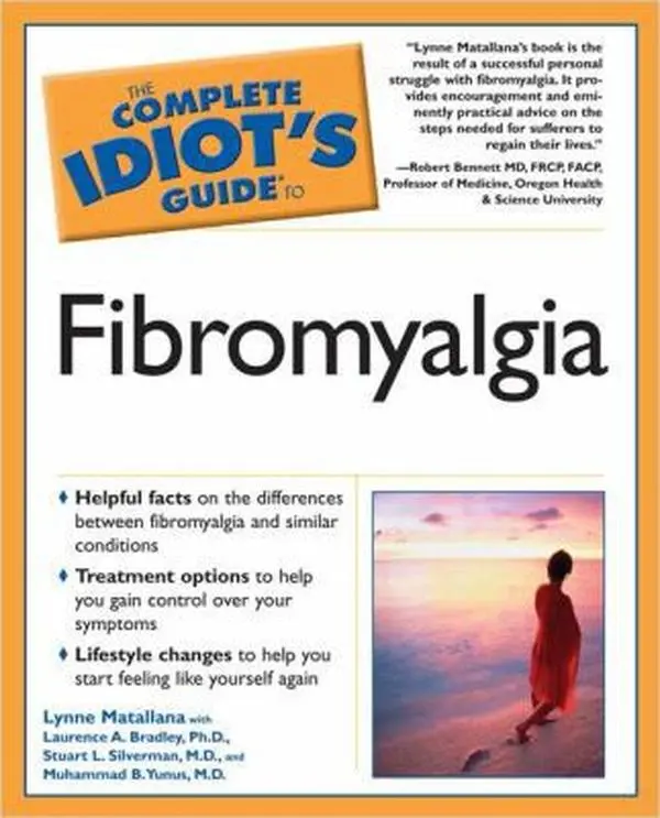 USED-The Complete Idiot's Guide to Fibromyalgia by Lynne Matallana (Paperback)