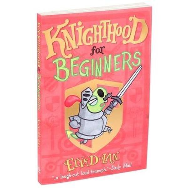 USED-Knighthood for Beginners by Dolan, Elys (Paperback)