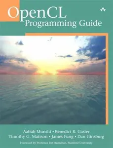 USED-OpenCL Programming Guide by Munshi, Aaftab (Paperback)