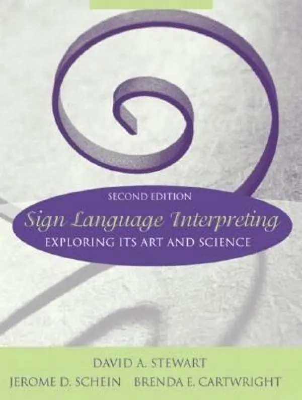 USED-Sign Language Interpreting: Exploring Its Art and Science (2nd Edition) by David Stewart (Paperback)