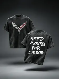 NEED MONEY FOR CORVETTE TEE Super cool T-shirt Casual，Grunge Graphic Album T-Shir，good graphic tees Crewneck Menswear vintage