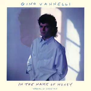 Gino Vannelli - In The Name Of Money (Special 12" Single Mix) (Very Good Plus (VG+)) Electronic (12", Single)