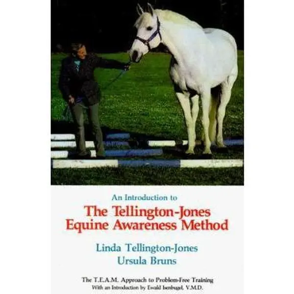 USED Book - An Introduction to the Tellington-Jones Equine Awareness Method: The T.E.A.M. Approach to Problem-Free Training by Linda Tellington-Jones (Hardcover) - english