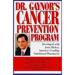 USED-Dr. Gaynor's Cancer Prevention Program by Mitchell L. Gaynor (Hardcover)