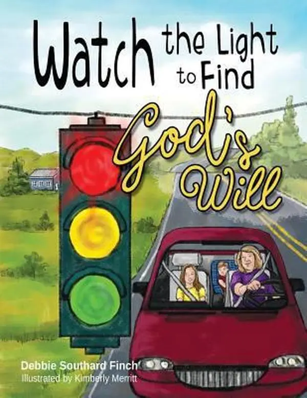 USED-Watch the Light to Find God's Will by Finch, Debbie Southard (Paperback)