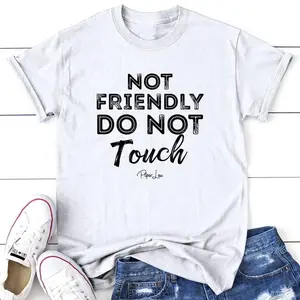 Not Friendly Do Not Touch Apparel, Proudly Printed In The USA, Tee / Tank/V Neck Gray/White/Blue/Hot Pink, # sassy # cute # blackprint