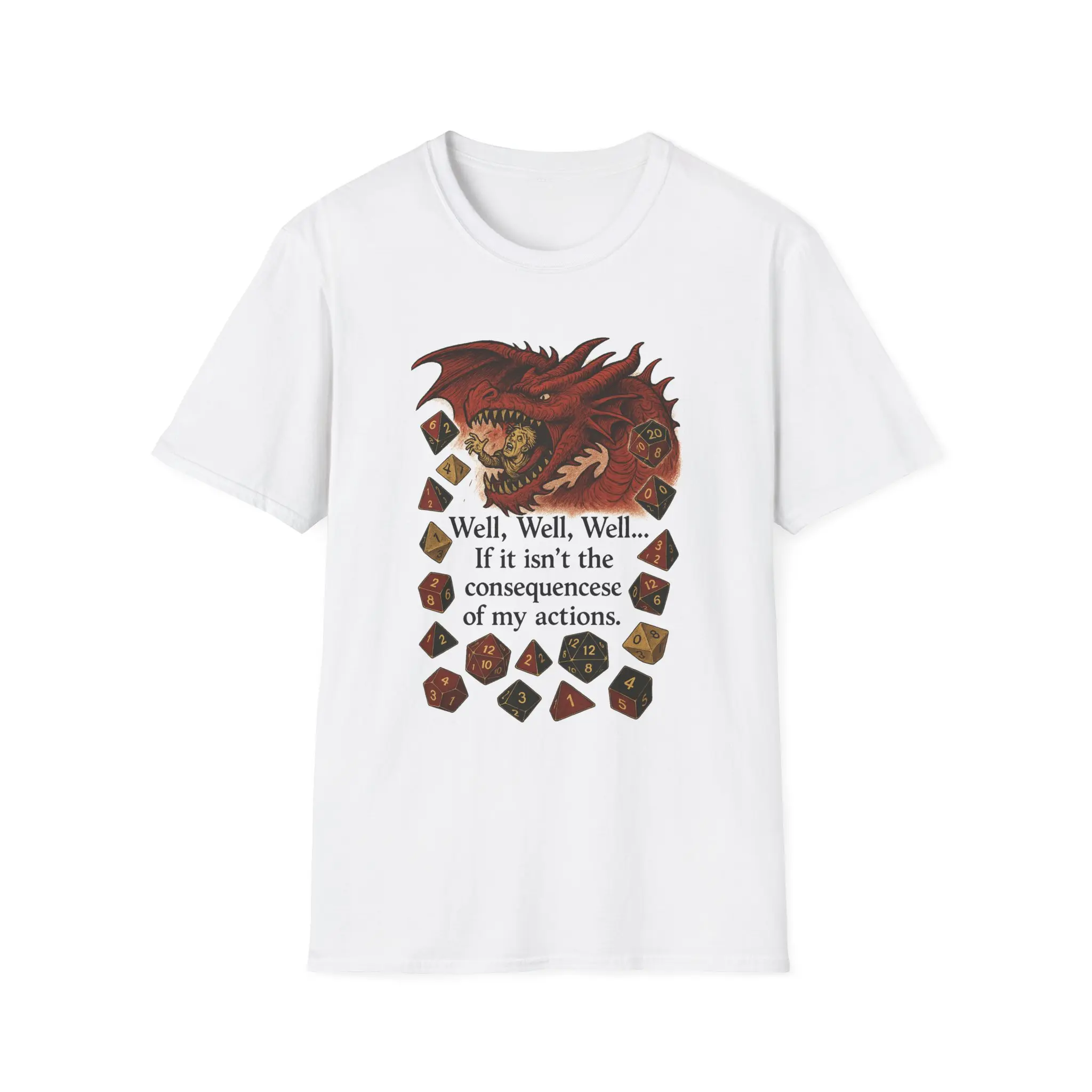 T-Shirt, TTPRPG Well Well Well If it isnt the consequences of my actions, Unisex Shirt, RPG Tee, Gaming Shirt, Funny Quote Tee, Gamer