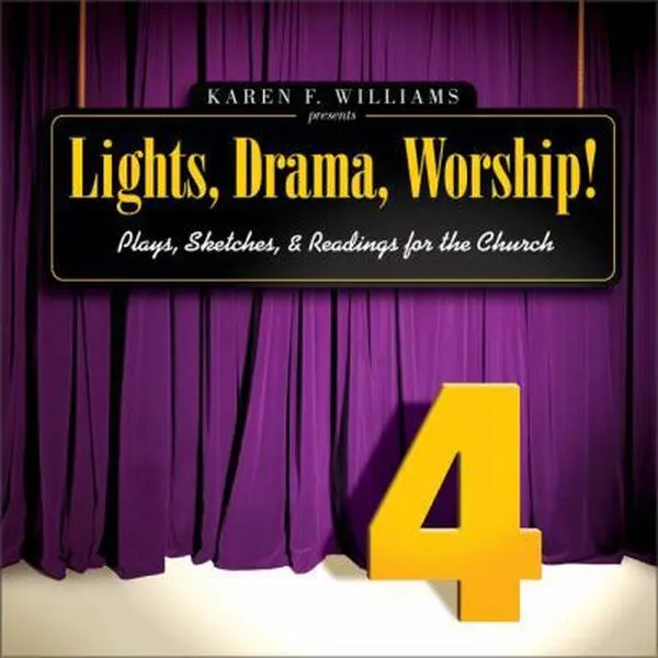 USED-Lights, Drama, Worship! - Volume 4: Plays, Sketches, and Readings for the Church by Karen F. Williams (Paperback)