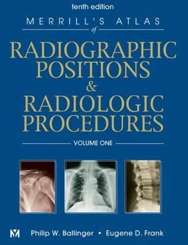 USED Book - Merrill's Atlas of Radiographic Positions and Radiologic Procedures (3 Volume Set) by Philip W. Ballinger PhD  RT(R)  FAERS  FASRT (Hardcover) - english