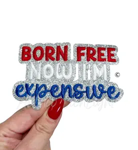 Born Free Now I'm Expensive 4th of July Sequin Patch - Small