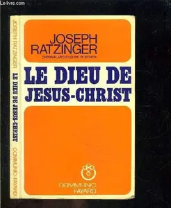 USED-Le Dieu de Jésus Christ : méditations sur Dieu Trinité by Pope Benedict XVI (Paperback)
