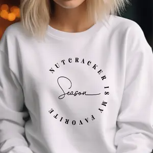Nutcracker Is My Favorite Season, Nutcracker Market Shirt, Dance Mom, Cozy Sweatshirt, Dance Sweatshirt, Ballet Sweatshirt, Nutcracker Gift Womenswear Forest