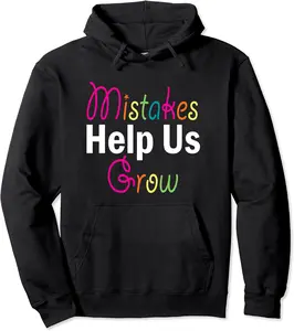 Mistakes Help Us Grow Back To School Motivational Pullover Hoodie - Matthewgol Shop 51B0BGC74MVT