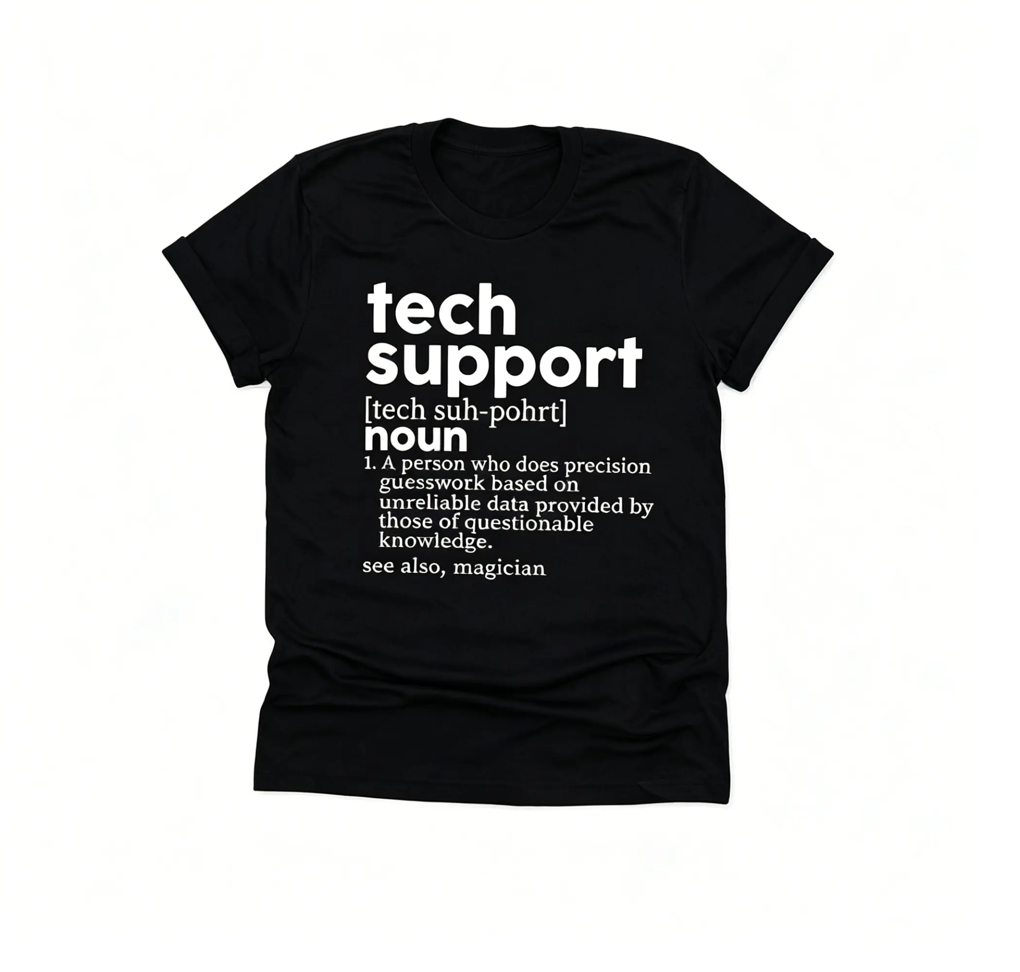 Tech Support Definition Tshirt, Funny IT Support Shirt, Funny Tech Support Shirts, Tech Support Gifts, Funny Gift For Engineer, Gift For Him