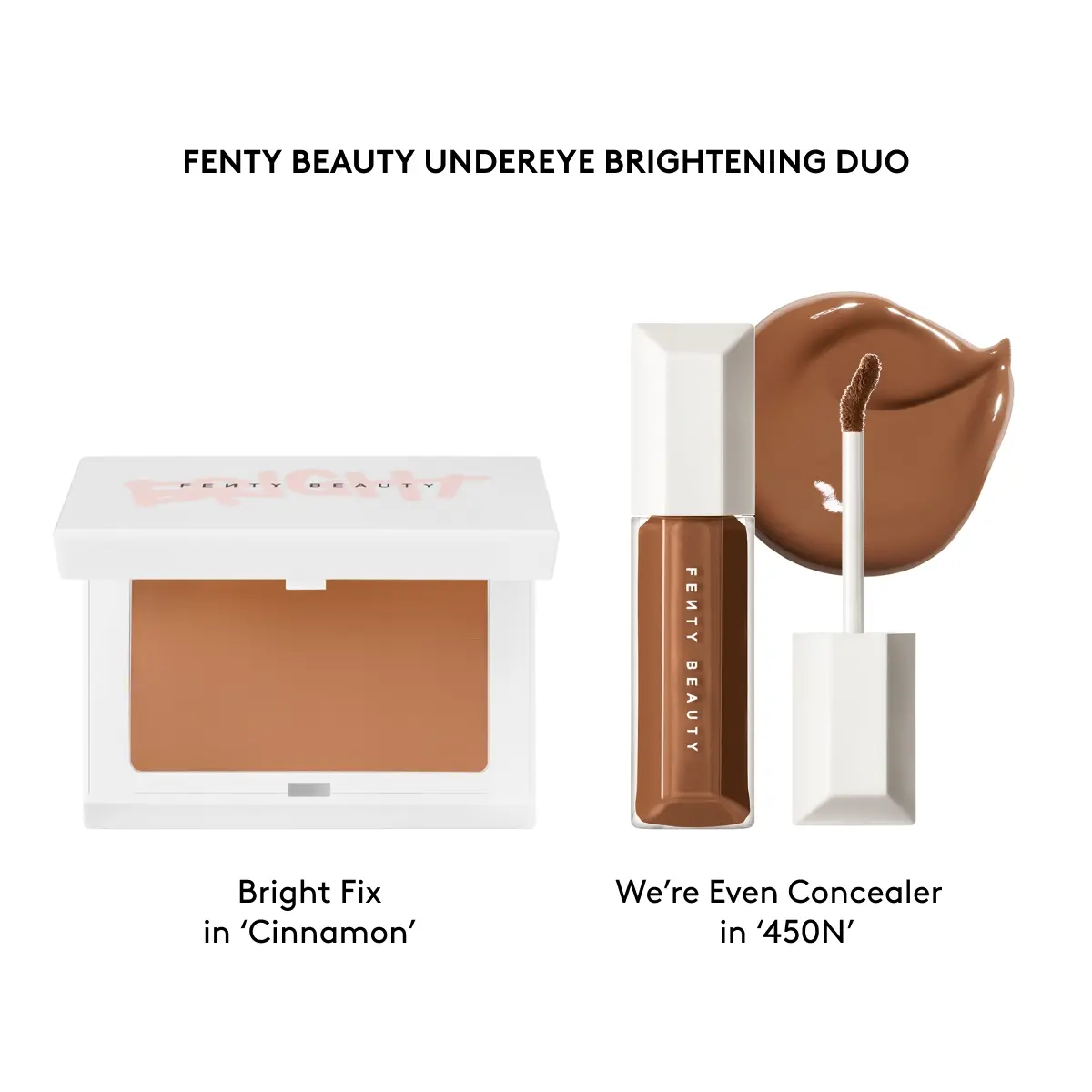 BRIGHT FIX CINNAMON + WE'RE EVEN CONCEALER 450N