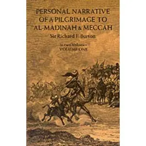USED-Personal Narrative of a Pilgrimage to Al-Madinah and Meccah, Volume One by Burton, Richard (Paperback)