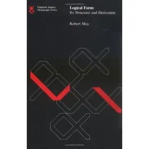 USED-Logical Form: Its Structure and Derivation (Linguistic Inquiry Monographs) by Robert May (Paperback)