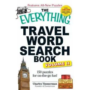 USED-The Everything Travel Word Search Book: 150 puzzles for on-the-go fun! by Charles Timmerman (Paperback)