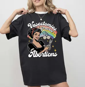 Vasectomies Prevent Abortions Shirt, Pro Choice  Feminist Shirt , Women Rights Equality, Women's Power