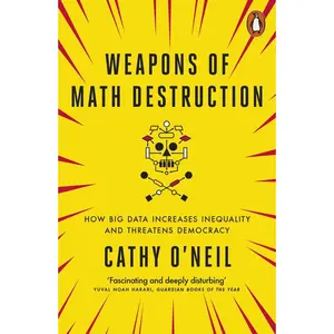USED-Weapons Of Math Destruction by Cathy O'Neil (Paperback)
