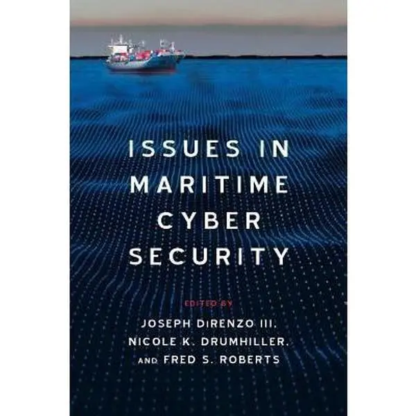 Used Very Good Condition Book - Issues in Maritime Cyber Security by Fred S. Roberts, Soft Cover English Edition - Westphalia Press
