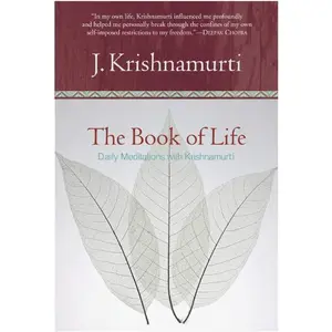 Book of Life, The: Daily Meditations with Krishnamurti by Jiddu Krishnamurti [Paperback Book]