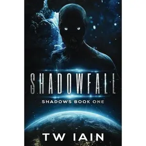 USED-Shadowfall: Shadows Book One by TW Iain (Paperback)