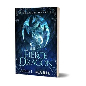 Her Fierce Dragon (Dragon Mates Book 2): A M/F Dragon Shifter Paranormal Romance Novel-written by Ariel Marie-signed paperback books